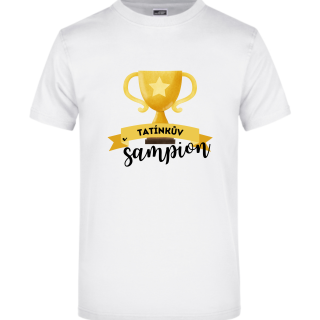 Tričko Tatínkův šampion